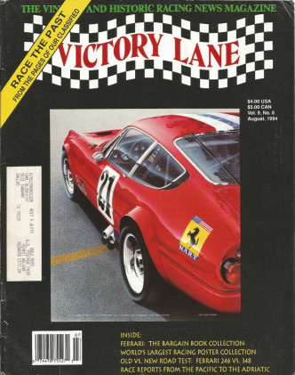VICTORY LANE 1994 AUG - THE VINTAGE & HISTORIC RACING NEWS MAGAZINE